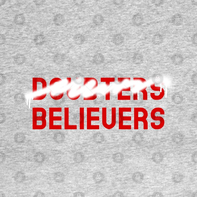 From Doubters to Believers by Neon-Light